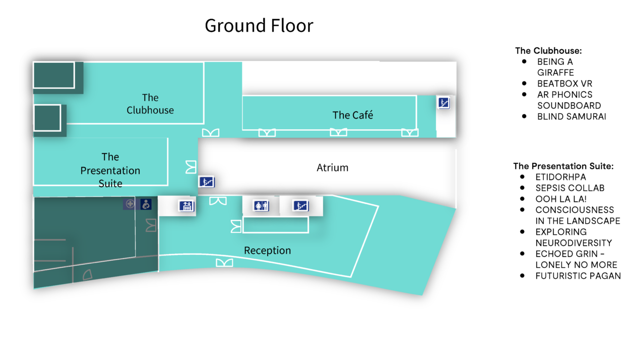 A floor plan of the ground floor Showcases listed in The Clubhouse: • BEING A GIRAFFE • BEATBOX VR • AR PHONICS SOUNDBOARD BLIND SAMURAI Showcases in The Presentation Suite: • ETIDORHPA • SEPSIS COLLAB • OOH LA LA! • CONSCIOUSNESS IN THE LANDSCAPE • EXPLORING NEURODIVERSITY • ECHOED GRIN - LONELY NO MORE FUTURISTIC PAGAN 