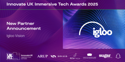Purple banner featuring one of the new industry partners for the Innovate UK Immersive Tech Awards 2025. The UK’s leading immersive space technology company, Igloo Vision will be supporting the awards reception and will continue to showcase our winners' projects at their next exclusive event, which will be hosted in partnership with WIIT (Women in Immersive Technologies).